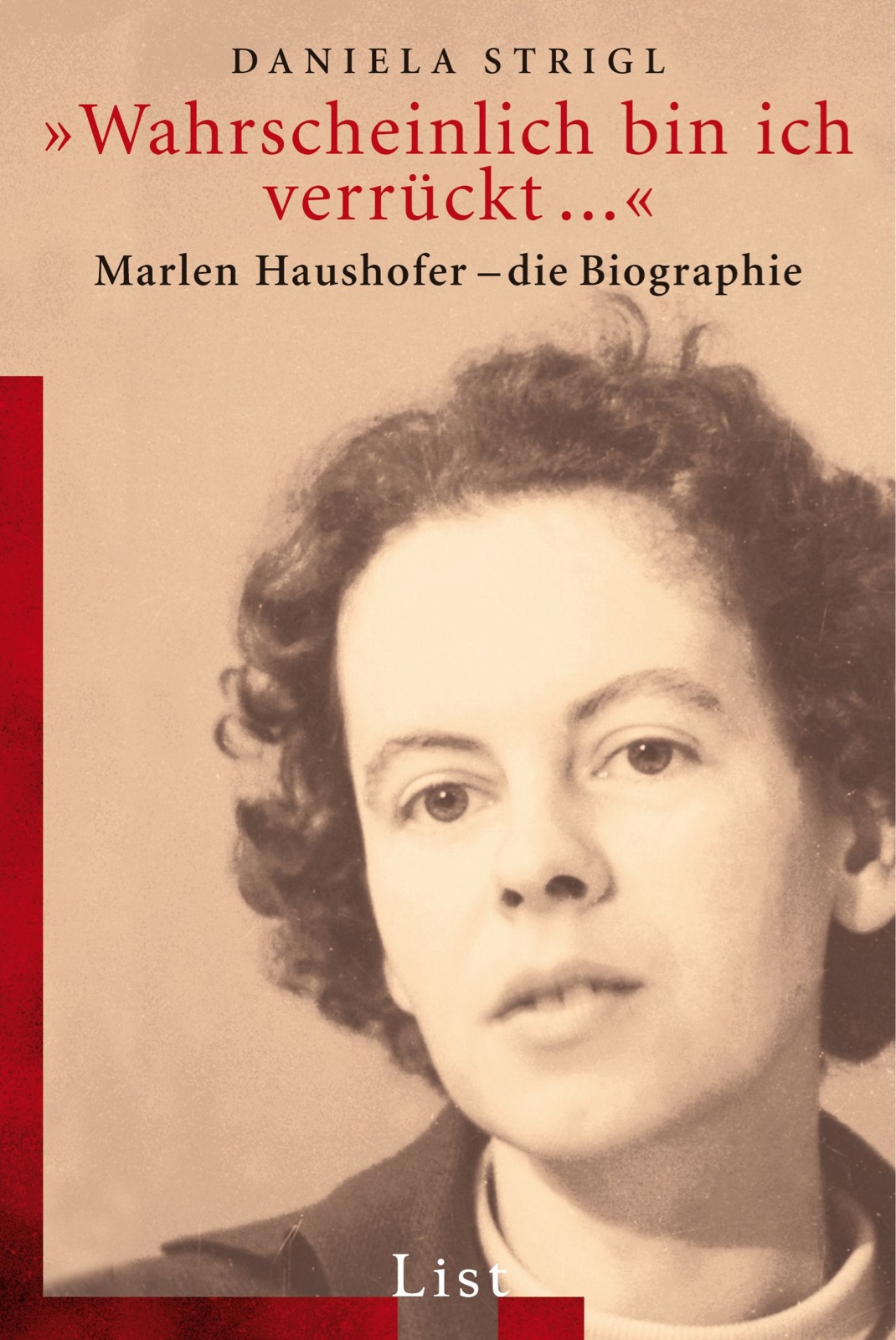 ... ihrer 2007 erschienenen Biographie über Marlen Haushofer Wahrscheinlich ...